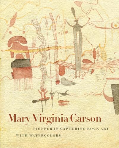 Mary Virginia Carson: Pioneer in Capturing Rock Art with Watercolors