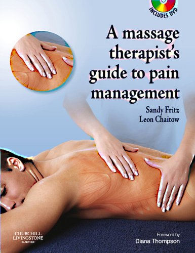 The Massage Therapist's Guide to Pain Management E-Book (A Massage Therapist's Guide To)