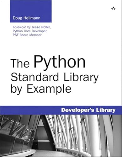 Python Standard Library by Example, The (Developer's Library)