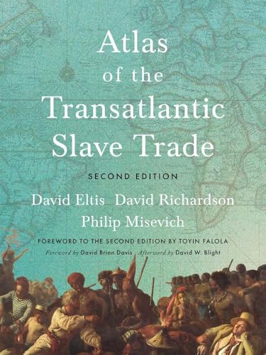 Atlas of the Transatlantic Slave Trade (The Lewis Walpole Series in Eighteenth-Century Culture and History)