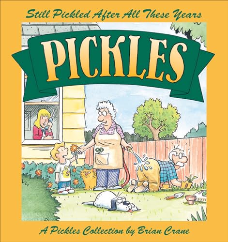 Still Pickled After All These Years: A Pickles Collection