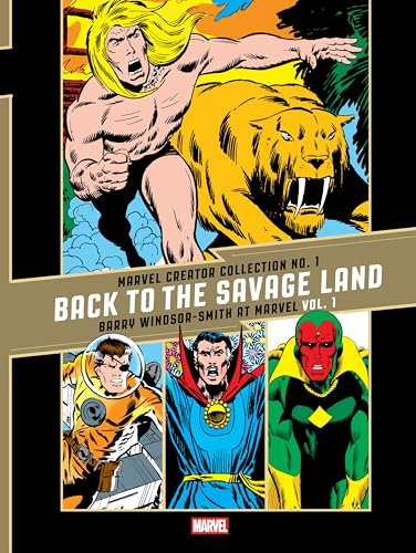 The Marvel Creator Collection No. 1: "Back to the Savage Land" Barry Windsor-Smith at Marvel Vol. 1 (The Fantagraphics Marvel Creators Collection)