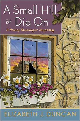 A Small Hill to Die On (The Penny Brannigan Mysteries Book 4)