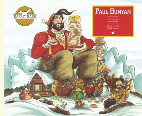 Paul Bunyan (Rabbit Ears American Heroes & Legends)
