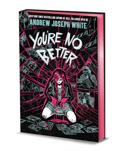 You're No Better (Deluxe Limited Edition): A Novel