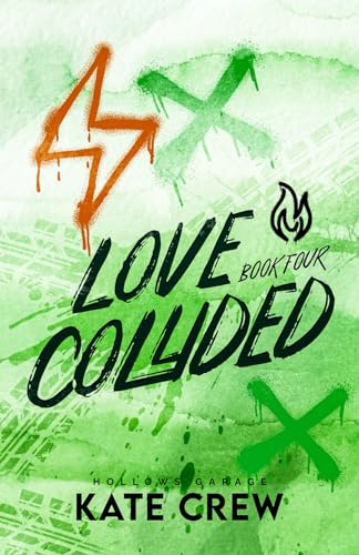 Love Collided (Hollows Garage)