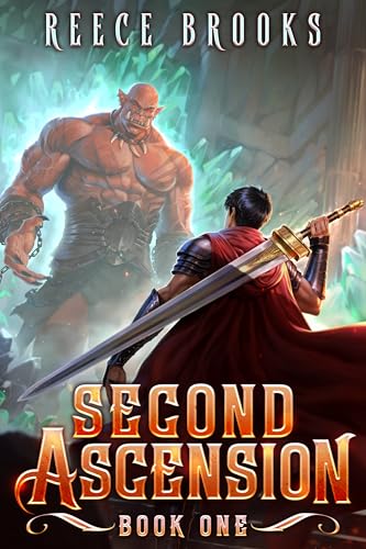 Second Ascension: A LitRPG Regression Adventure