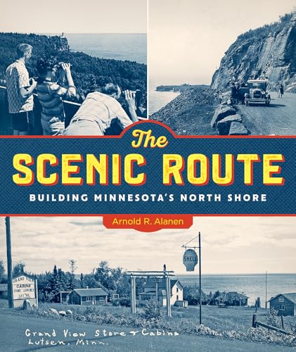 The Scenic Route: Building Minnesota's North Shore