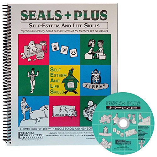 SEALS+PLUS: Self-Esteem and Life Skills - reproducible activity-based handouts created for teachers and counselors