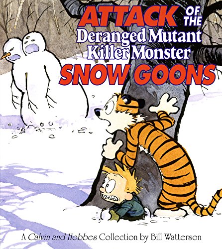 Attack of the Deranged Mutant Killer Monster Snow Goons: A Calvin and Hobbes Collection (Volume 10)