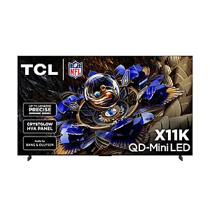 TCL 85-Inch Class X11K Series QD-Mini LED 4K UHD Google Smart TV Ultra Premium Mini-LED TV - QLED, 144hz $2998