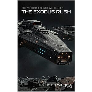 The Exodus Rush (The Vethrak Requiem Book 1)