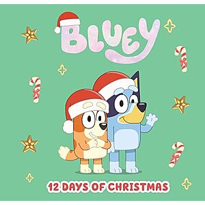 Bluey: 12 Days of Christmas $5.70 + Free Shipping w/ Prime or on $35+