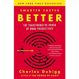 [05/17] $1.99 | Smarter Faster Better: The Transformative Power of Real Productivity (eBook) by Charles Duhigg & Many More