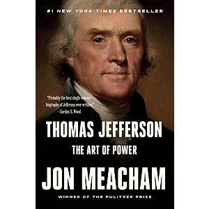 Thomas Jefferson: The Art of Power