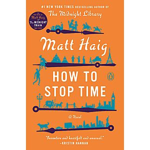 $1.99 | How to Stop Time: A Novel (eBook) by Matt Haig