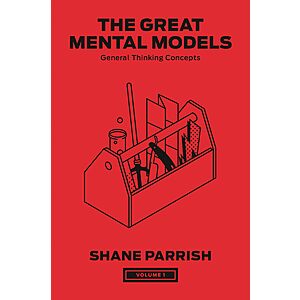 $1.99 | The Great Mental Models, Volume 1: General Thinking Concepts (eBook) by Shane Parrish, Rhiannon Beaubien