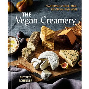 $1.99 | The Vegan Creamery: Plant-Based Cheese, Milk, Ice Cream, and More (A Cookbook) (eBook) by Miyoko Schinner