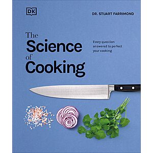 $1.99 | The Science of Cooking: Every Question Answered to Perfect Your Cooking (The Science of Food) (eBook) by Dr. Stuart Farrimond