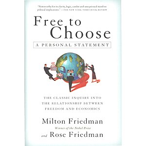 $1.99 | Free To Choose: A Personal Statement (eBook) by Milton Friedman, Rose Friedman
