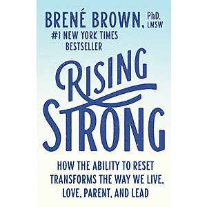 $1.99 | Rising Strong: How the Ability to Reset Transforms the Way We Live, Love, Parent, and Lead (eBook) by Bren&eacute; Brown
