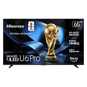 65" Hisense U6 Pro Mini‑LED ULED 4K 144Hz Dolby Vision IQ Smart Fire TV $650 & More + Free S/H