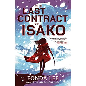 $2.99 | The Last Contract of Isako by Fonda Lee