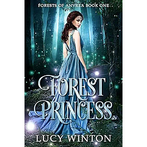 Forest Princess (Forests of Anvrea Book 1)