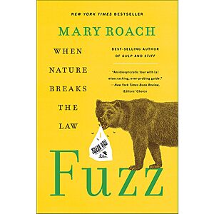 $2.99 | Fuzz: When Nature Breaks the Law by Mary Roach (Kindle ebook) @Amazon