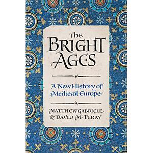 $1.99 | The Bright Ages: A New History of Medieval Europe (Kindle ebook)
