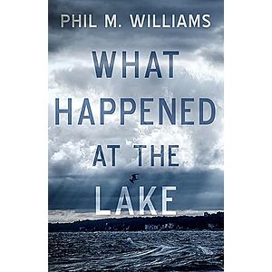 What Happened at the Lake (Serial Killer Thrillers)