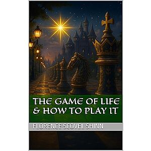 The Game of Life & How to Play It: A Guide to Divine Abundance