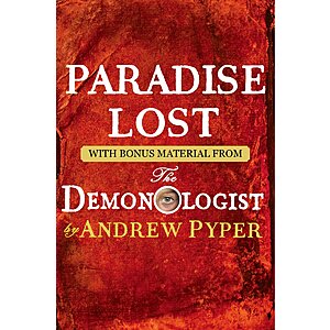 Paradise Lost: With bonus material from The Demonologist by Andrew Pyper