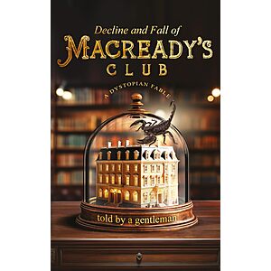 Decline & Fall of Macready's Club