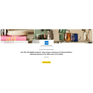 YMMV: Amex Reward Dollars Promo: 10% Off Eligible Products w/ Min. 3 Reward Dollars, Max $10 Off