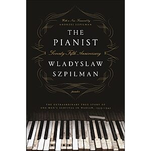 The Pianist: The Extraordinary True Story of One Man's Survival in Warsaw, 1939&ndash;1945 $1.99