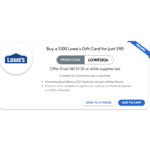 $100 Lowe's eGift Card (Email Delivery) $90 eGifter