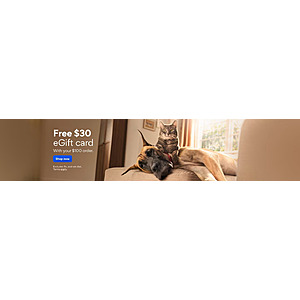 CHEWY Now to 8/30, get a $30 Chewy EGC when you spend $100+ at Link Free Shipping