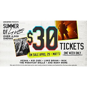 LIVE NATION presents SUMMER OF LIVE: One Week. $30 tickets. Over 4,000 shows
