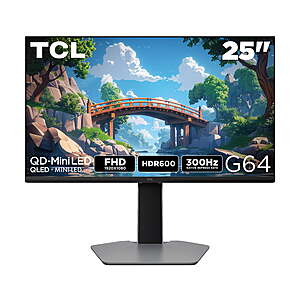 25" TCL G64 Series FHD 300Hz HDR QD-Mini LED Gaming Monitor (25G64) $148 + Free Shipping